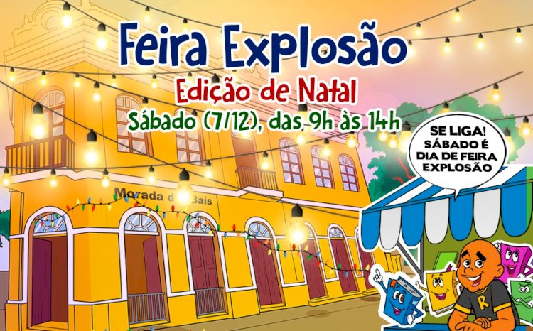 Com apoio de Ronilço Guerreiro, Feira Explosão terá edição especial de Natal neste sábado